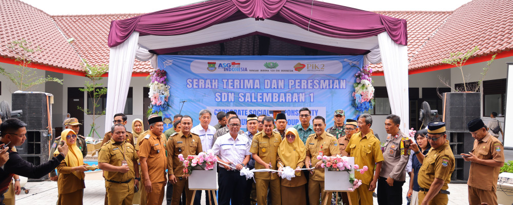 HARAPAN BARU UNTUK MASA DEPAN ANAK BANGSA Peresmian Dua Gedung Sekolah di Kabupaten Tangerang