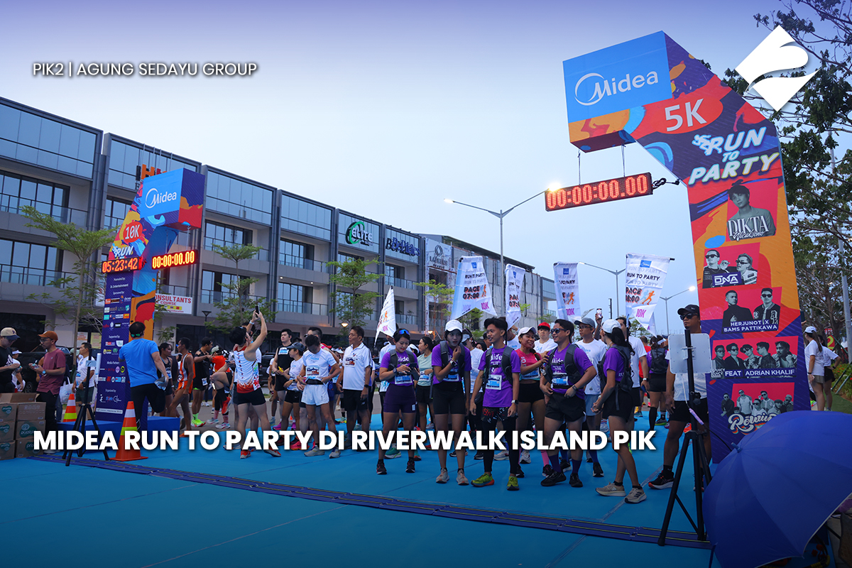 Midea Run To Party Di Riverwalk Island PIK