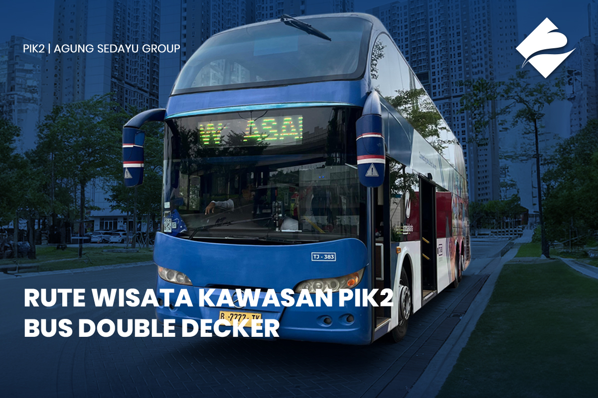 Rute Wisata Kawasan PIK2 - Bus Double Decker