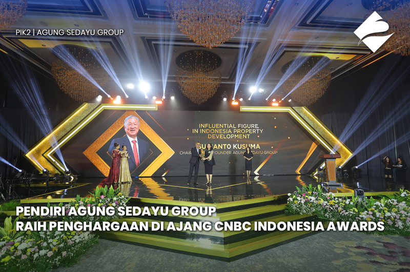 Pendiri Agung Sedayu Group Raih Penghargaan Di Ajang CNBC Indonesia Awards